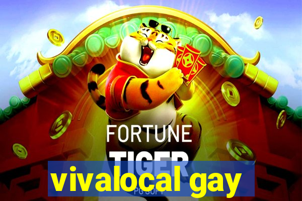 vivalocal gay